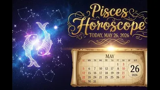 Pisces Horoscope Today, May 26, 2026