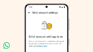 WhatsApp rolls out ‘Strict Account Settings’: Lockdown security mode targets spyware threats