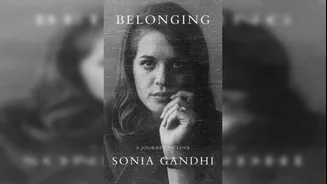 From Rajiv Gandhi To Politics: Sonia Gandhi To Share Her Life Story In New Memoir ‘Belonging’
