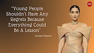 Quote Of The Day By Sonam Kapoor — 'Young People Shouldn’t Have Any Regrets In Their Lives Because Everything Could Be A Lesson'