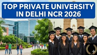 Top Private University in Delhi NCR 2026: All You Need to Know Fees, Courses, Admissions & Placements