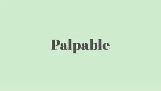 Word of the Day: Palpable