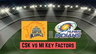 CSK vs MI IPL 2026: 3 Crucial Factors That Will Determine the Match Result
