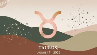 Taurus, Read Your August 11, 2025 Horoscope