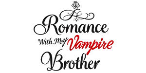 Romance with My Vampire BrotherHeart