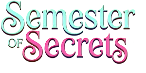 Semester of Secrets
