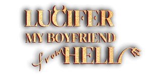 Lucifer, My Boyfriend from Hell